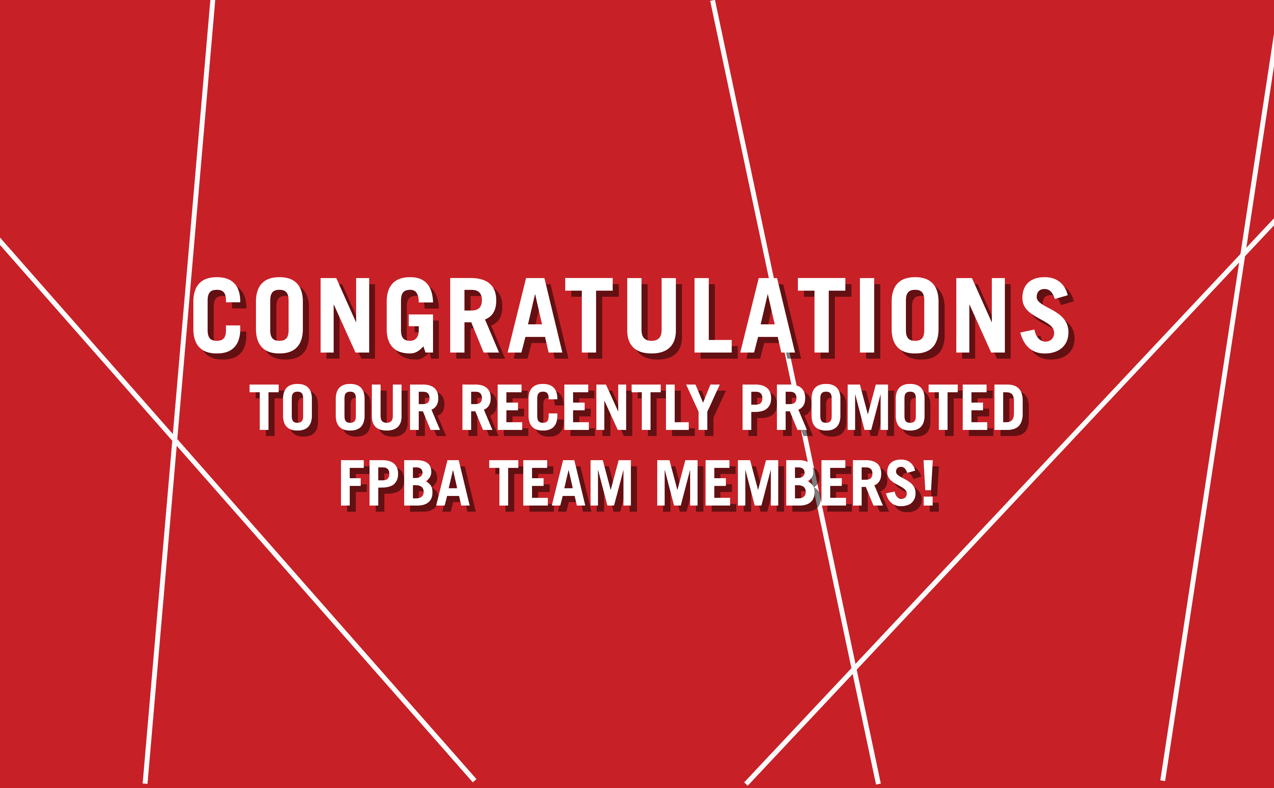 Ferguson Pape Baldwin Architects corporate graphic with a red background overlaid with thin, intersecting white lines that form a web-like pattern. In the center is a bold, white sans-serif capital letters: "Congratulations to our recently promoted FPBA team members!"
